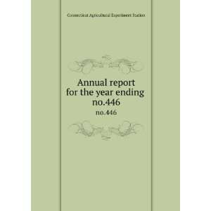  Annual report for the year ending . no.446 Connecticut 