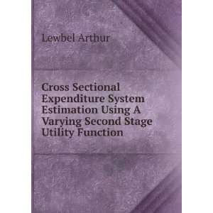  Cross Sectional Expenditure System Estimation Using A 