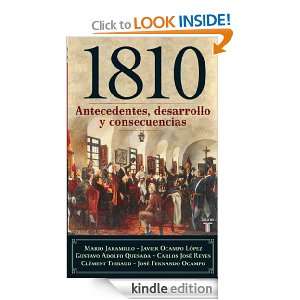 1810, antecedentes, desarrollo y consecuencias (Spanish Edition 