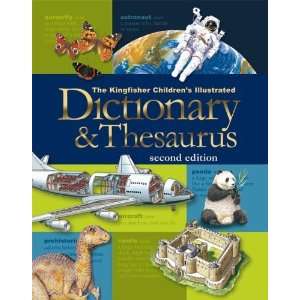  The Kingfisher Childrens Illustrated Dictionary and Thesaurus 