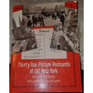  32 Picture Post Cards of Old New York By Howard Cirker Out 