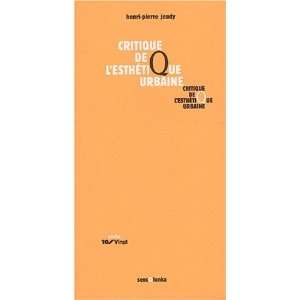   de lesthétique urbaine (9782845340619) Henri Pierre Jeudy Books