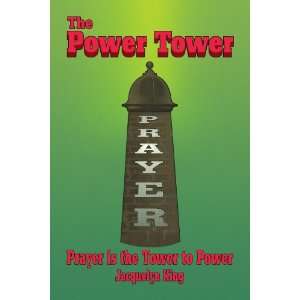  The Power Tower Prayer is the Tower to Power 