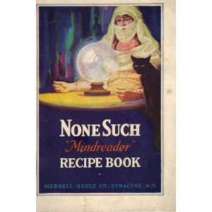  None Such Mindreader Recipe Book Merrel Soule Co 