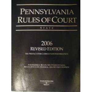  Pennsylvania Rules of Court, State 2006 Revised 