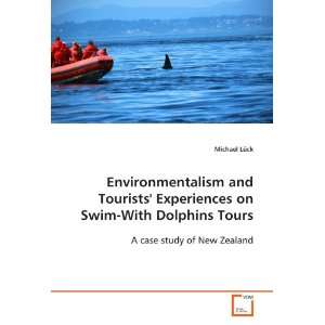   Dolphins Tours A case study of New Zealand (9783639118094) Michael