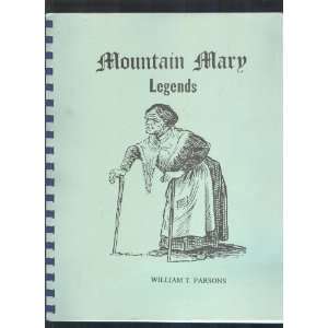  Mountain Mary Legends (Pennsylvania German Study #31 