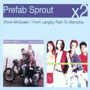  From Langley Park to Memphis/Steve Mcqueen Prefab Sprout Music