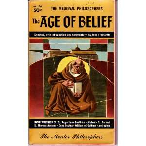  The Age of Belief The Medieval Philosophers Anne 