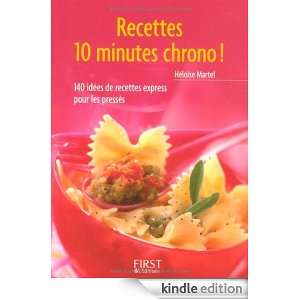 Recettes 10 minutes chrono  (Le petit livre) (French Edition 
