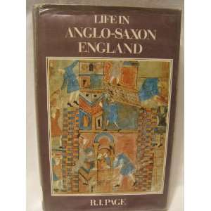  Life in Anglo Saxon England (English Life) (9780713414615 