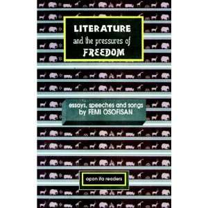  Literature and the Pressures of Freedom Essays, Speeches 