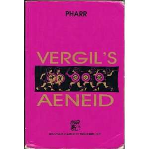 Vergils Aeneid Books (Books I VI) (Latin Edition) Clyde Pharr 