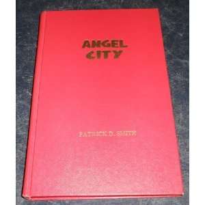  Angel City (9780912760711) Patrick D. Smith Books