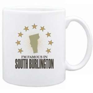  New  I Am Famous In South Burlington  Vermont Mug Usa 