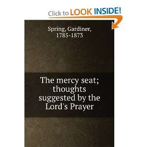  The mercy seat; thoughts suggested by the Lords Prayer 