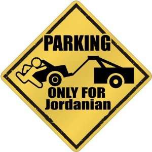   Parking Only For Jordanian  Jordan Crossing Country