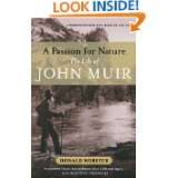   for Nature The Life of John Muir by Donald Worster (May 6, 2011