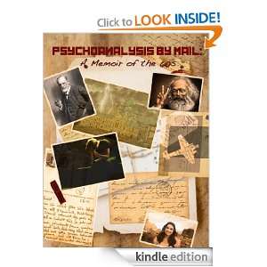 Psychoanalysis by MailA Memoir of the Sixties Jon Amsden  