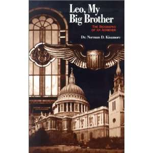  Leo, My Big Brother The Biography of an Achiever 