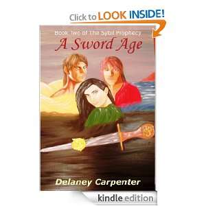 Sword Age (The Sybil Prophecy) Delaney Carpenter  