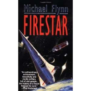   Firestar (Firestar Saga) [Mass Market Paperback] Michael Flynn Books