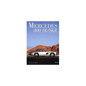  Mercedes 300SL/SLR Antoine Gregoire Books