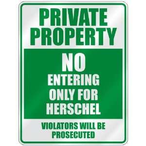   NO ENTERING ONLY FOR HERSCHEL  PARKING SIGN