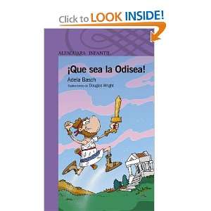  Que Sea La Odisea (Spanish Edition) (9789870403159) Adela 