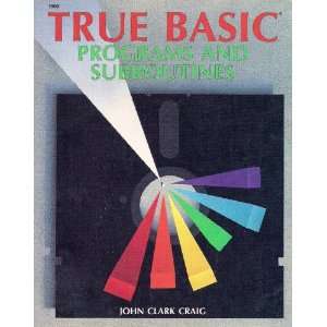    Programs and Subroutines (9780830619900) John Clark Craig Books