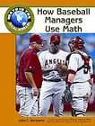 How Baseball Managers Use Math by Rjf Publishing and John C 