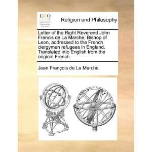  Letter of the Right Reverend John Francis de La Marche 