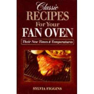  Classic Recipes for Fan Oven (9780572023232) Sylvia 