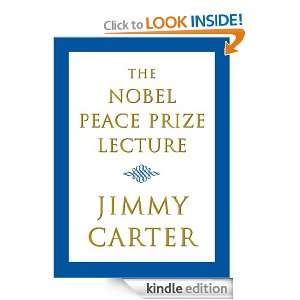 The Nobel Peace Prize Lecture Jimmy Carter  Kindle Store