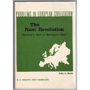 Problems in European Civilization The Nazi Revolution; Germanys 