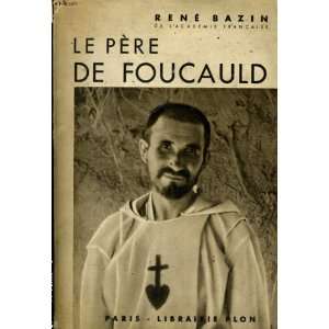  Le père Foucauld Bazin René Books