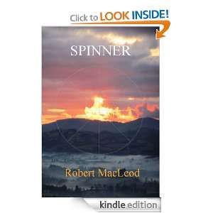Spinner (Spinner and Crisis) Robert MacLeod  Kindle Store
