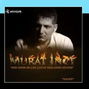    Ben Senin En Çok Çocuk Yanlarini Sevdim Murat Ince Music