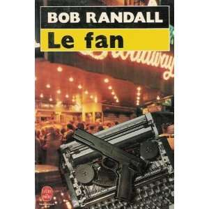  Le fan (9782253041436) Randall B Books