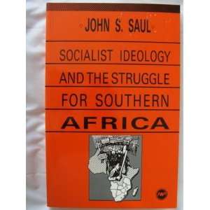 Socialist Ideology and the Struggle for Southern Africa