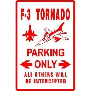  TORNADO F 3 PARKING military fighter new sign