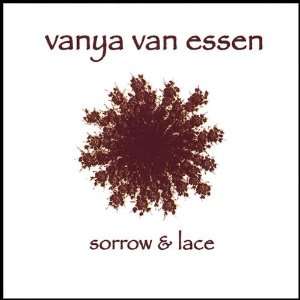  Sorrow & Lace Vanya Van Essen Music