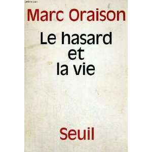  Le hasard et la vie (9782020027052) Oraison Marc Books