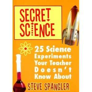   Doesnt Know about [SECRET SCIENCE  OS] Steve(Author) Spangler Books