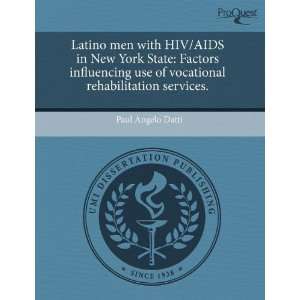  Latino men with HIV/AIDS in New York State Factors 