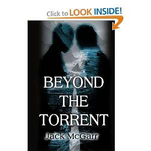  Beyond the Torrent (9780595005154) John McGarr Books