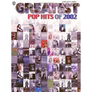  Greatest Pop Hits of 2002 (9780757909054) Alfred 