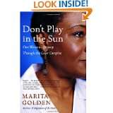 Dont Play in the Sun One Womans Journey Through the Color Complex 