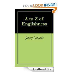 to Z of Englishness Jeremy Lousada  Kindle Store