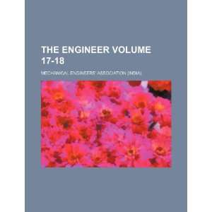  The Engineer Volume 17 18 (9781235935268) Mechanical 
